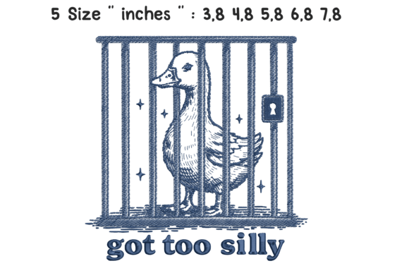 Got Too Silly Goose Jail Embroidery Review